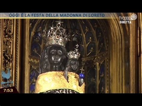 Supplica alla madonna di loreto. La festa della Madonna di Loreto - YouTube