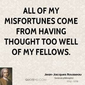 His life, contribution to education, and the impact of his work in relation to our present era. Jean-Jacques Rousseau French | Literary quotes, Quotes ...