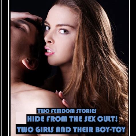 Hide From The Sex Cult Two Girls And Their Boy Toy Hardcore Erotica Audiobook Sonia