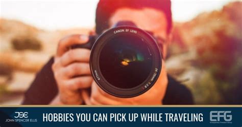 Hobbies You Can Pick Up While Traveling Around The World