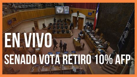 16:00 sesión de sala especial (en vivo). EN VIVO | Senado debate retiro 10% de las AFP - YouTube