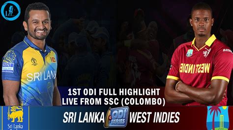 The series may be over, but west indies will be hoping to score their first odi win in sri lanka since 2005. Sri Lanka VS West Indies | 1st ODI Full Match Highlight ...