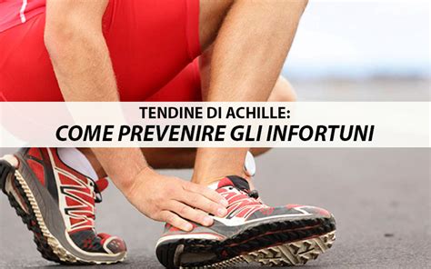 Fa automaticamente rilassare il tendine. Dolore al tendine di Achille. Cos'è e come prevenire gli ...