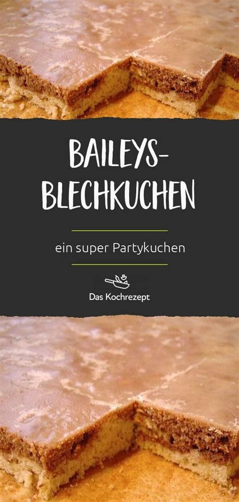 Sie sind in maximal einer stunde gerührt, belegt und gebacken: Baileys-Blechkuchen | DasKochrezept.de - Kochrezepte ...