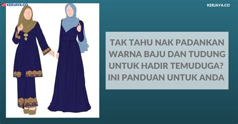 Pakailah tudung yang formal dan warna tidak terlalu menonjol. Tak Tahu Nak Padankan Warna Baju Dan Tudung Untuk Hadir ...