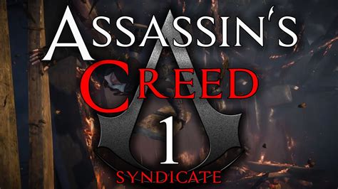 Maybe you would like to learn more about one of these? Assassin's Creed Syndicate | Episode 1 [STARTING UP ...