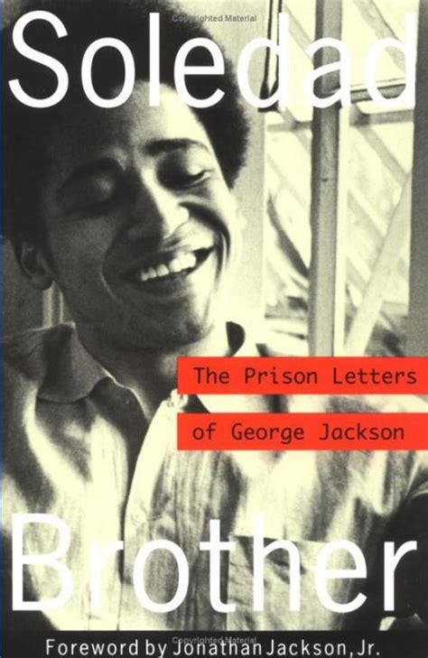 Get all the lyrics to songs by soledad brothers and join the genius community of music scholars to learn the meaning behind the lyrics. Soledad brother: The prison letters of George Jackson