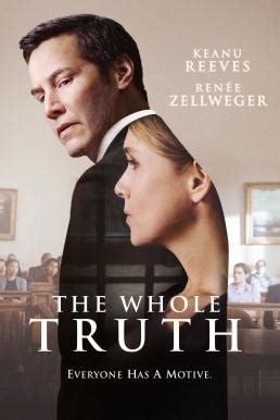 The whole truth is a judicial drama, but only on a general plot. ดูหนัง The Whole Truth (2016) - ดูหนังออนไลน์ 678Movie ...