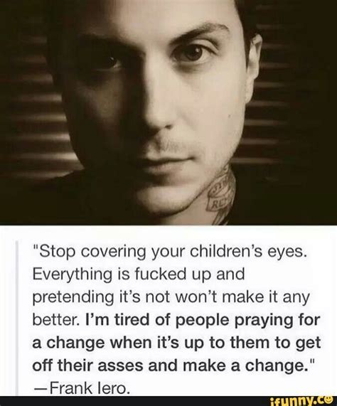 Free using on facebook, twitter, blogs. Pin by Shelby Johnson on MCR | My chemical romance, Frank iero, Band quotes