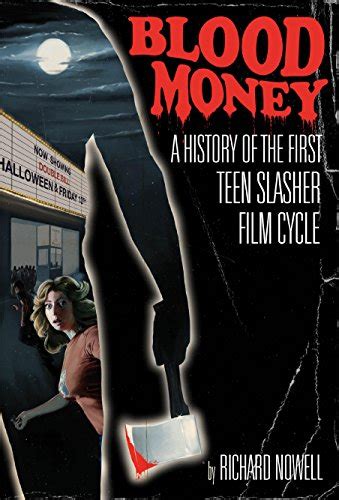 What does blood money expression mean? PDF⋙ Blood Money: A History of the First Teen Slasher Film Cycle by Richard Nowell ...