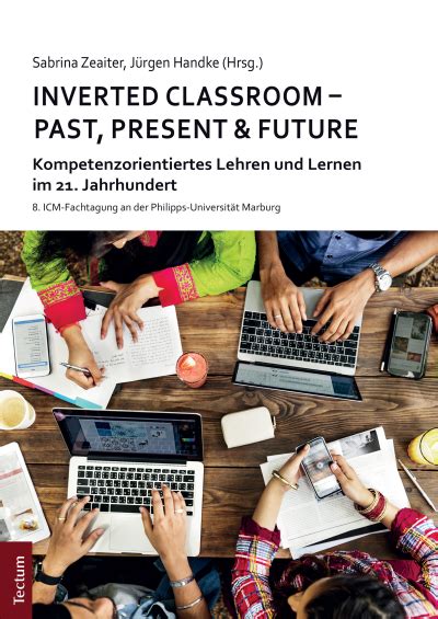 Doch jetzt hat sie sich völlig verändert. Inverted Classroom - Past, Present & Future eBook (2020 ...