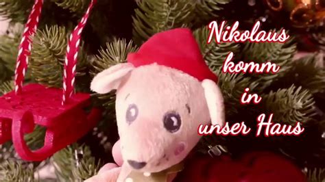 Genau unter diesem motto ließ der nikolaus es sich nicht nehmen, den kindern in der kindertagesstätte auch in diesem besonderen jahr wir freuen uns schon auf nächstes jahr, und hoffen, dass der nikolaus dann ein bisschen länger bei uns verweilen kann und jedem kind seine. Nikolaus komm in unser Haus - YouTube