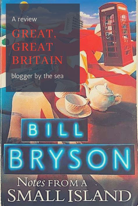 Here the random tool lists 14 of his best books, welcome to check the list and find your favorite books. Bill Bryson's Notes from a Small Island review - Blogger ...