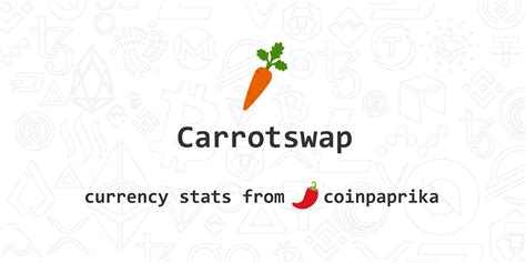 If you don't know what it is, don't worry. Carrotswap (CARROT) Price, Charts, Market Cap, Markets ...