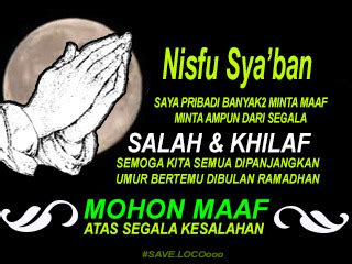 Editor hamidisp published 5/12/2017 08:10:00 am. Ragam ucapan malam nisfu sya'ban atau tengah sasi ruwah ...