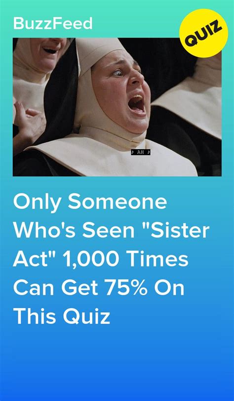 Whoopi goldberg as sister mary clarence. Only Someone Who's Seen "Sister Act" 1,000 Times Can Pass This Quiz (With images) | Sister act ...