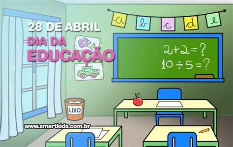 A educação é um direito humano fundamental e é essencial para o exercício de todos os direitos. Dia da Educação - Datas Comemorativas - Smartkids