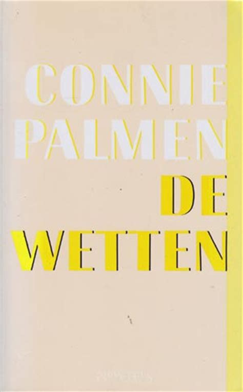 C'est dans ce silence que s'introduit connie palmen, qui imagine qu'à la. Das Zahngold » Hoe de man zijn wereld ziet - Connie Palmen ...