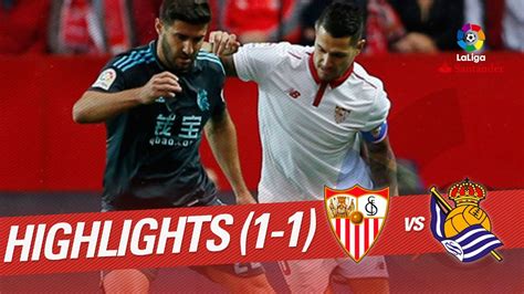 Vs 09 январь / 14:00 h. Resumen de Sevilla FC vs Real Sociedad (1-1) - YouTube