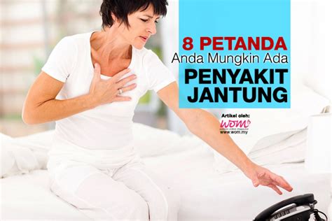 Serangan sakit jantung ataupun dalam istilah perubatannya 'acute coronary syndrome' merupakan salah satu penyakit utama yang menyebabkan kematian di malaysia. Tanda-Tanda Penyakit Jantung | Women Online Magazine