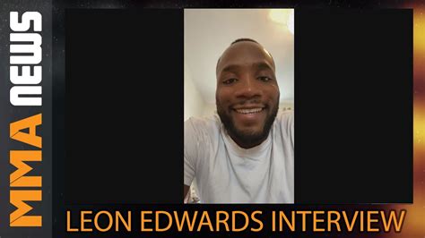 Leon edwards (born 25 august 1991) is a british mixed martial artist currently competing as a welterweight in the ultimate fighting championship. Leon Edwards only interested in Usman, Masvidal or Burns ...