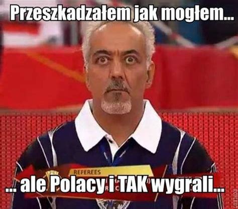 Przeglądaj i oceniaj gotowe memy lub generuj swoje własne. Polacy pokonali Brazylię w dreszczowcu - memy - Ofsajd ...