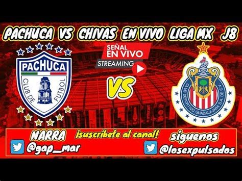 Luego de una semana donde las chivas fueron noticia más por los temas de disciplina de uriel antuna y alexis vega, el rebaño se. Pachuca vs Chivas En Vivo Liga MX (NARRACIÓN RADIO) - YouTube