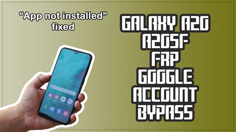 If having insufficient permissions is why the android app not installed, then you may have accidentally. A207F (Galaxy A20) U6 FRP Google Account Bypass "App not ...