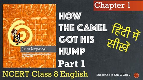 A short story about a camel has become an excuse to make a visual story about passing, changes and nature laws. It So Happened - Chapter 1 - How the Camel got his hump ...