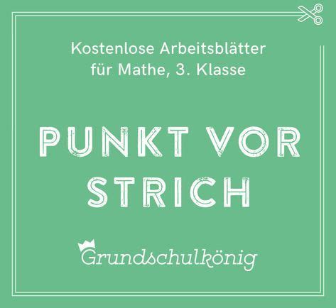 Maybe you would like to learn more about one of these? Punkt Vor Strichrechnung Klasse 3 Arbeitsblätter Kostenlos ...