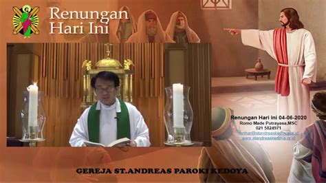 Renungan harian katolik yang dipersembahkan oleh para romo dari ordo karmel indonesia yang bertugas di paroki tomang mengucap syukur atas perlindungan tuhan dihari yang telah lewat dan mohon perlindungan dalam tidur malam ini. Renungan Hari Ini Tgl 04 Juni 2020 - YouTube