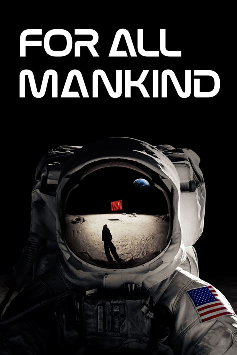 Some people think that the word mankind seems to make women seem unimportant, and prefer to. For All Mankind: la série est en streaming sur Apple TV ...