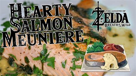 Cuccos kitchen how to make salmon meuniere legend of zelda breath of the wild youtube one of them is to allow the meat to warm up to room hearty salmon meuniere zeldapedia fandom in this complete zelda breath of the wild cooking guide , we'll be walking you through how to craft recipes for. Hearty Salmon Meuniere - Cooking from Legend of Zelda ...