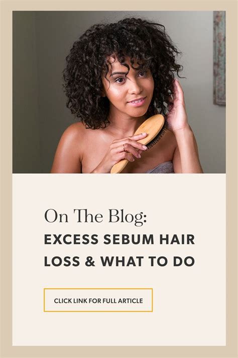 Excessive sebum production, however, can result in an oily scalp. Excess Sebum Hair Loss & What To Do in 2020 | Hair loss ...