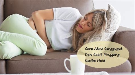 Haid atau menstruasi merupakan siklus bulanan yang rutin dialami oleh setiap perempuan yang telah memasuki masa pubertas. Cara Atasi Senggugut Dengan Cepat Ketika Haid - Sihat Itu ...