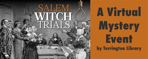 Anyone could request a trial if they concluded that a death or illness has been brought on by witchcraft. Salem Witch Trails Virtual Mystery - Torrington Library