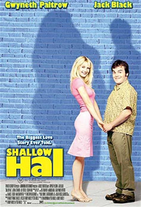 Brooke burns, bruce mcgill, daniel greene and others. Shallow Hal