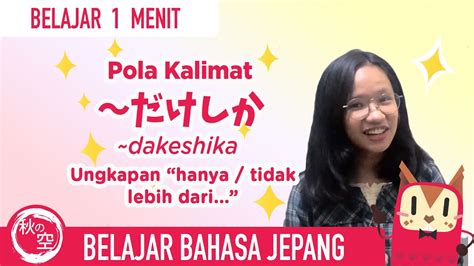 Annyeong sobat bumi korea kali ini kita akan belajar pola kalimat. Pola Kalimat Ungkapan ~Hanya (dakeshika) || Belajar Bahasa ...