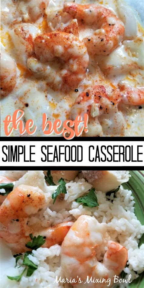 No one can resist seafood in a casserole! Est Seafood Casserole : Simple Seafood Casserole Maria S Mixing Bowl Simple Seafood Casserole ...
