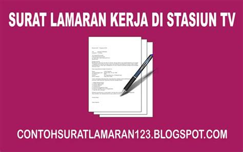 Berikut adalah contoh surat lamaran kerja di pt, bank, guru, restoran, akuntan, dll. Contoh Surat Lamaran Kerja di Stasiun TV - Contoh Surat Lamaran Kerja Terbaru 2018