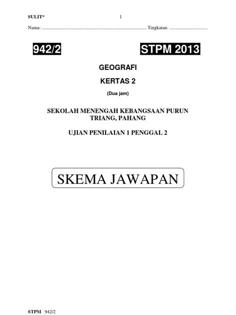 Nota ringkas bagi pelajar stpm yang mengambil subjek geografi penggal 2. Geografi STPM: Skema Ujian 1 Penggal 2 STPM 2013