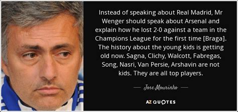 Young players are a little bit like melons. Jose Mourinho quote: Instead of speaking about Real Madrid ...