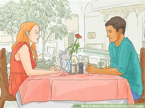Maybe you would like to learn more about one of these? How to Attract a Guy Who Has Good Personality: 12 Steps