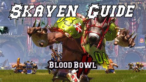 I am much more uneven than when playing, say, dwarves or chaos, but there are always a couple of crazy plays per match. Blood Bowl 2 | Talk/Guide | Einsteigerleitfaden Skaven - YouTube
