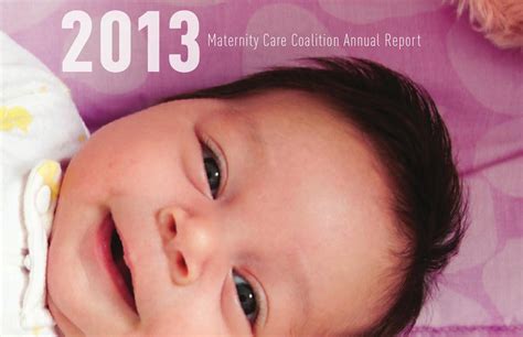 Maternity support workers help midwives provide care to women and their babies, before, during and after childbirth. 2013 Maternity Care Coalition Annual Report by Maternity ...