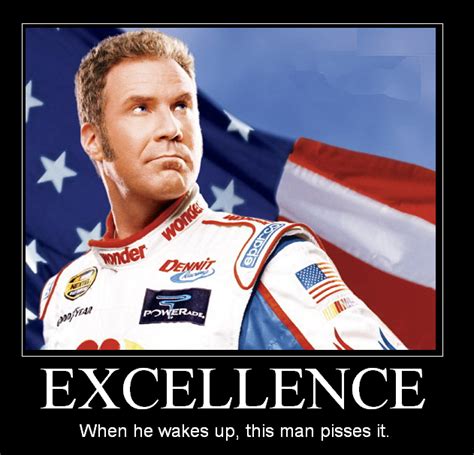 Look back on the best quotes from the movie as it celebrates its milestone. Ricky Bobby Motivator by SuperAshBro on DeviantArt