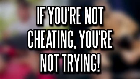 That'll keep your metabolism rolling and prevent you from consuming a second massive meal so, the moral of this story is that if you're not cheating, you're not trying motherfuckers. If You're Not Cheating, You're Not Trying - Brandon Kesler - YouTube