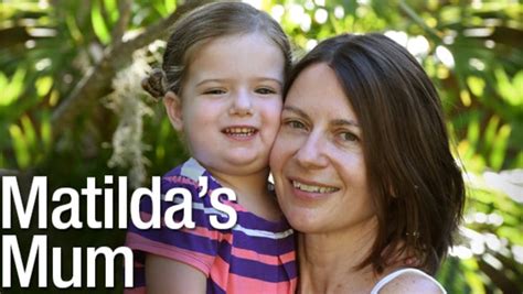 When jennifer was two, her mother died of what. Matilda's Mum writes about how she keeps her pre-schooler ...