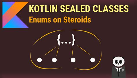 Kotlin's Sealed Class: Enums on Steroids | Eric the Coder
