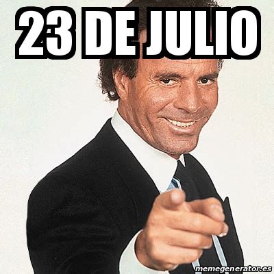 Pero este año los memes fueron mucho. Meme Julio Iglesias - 23 de Julio - 30820331